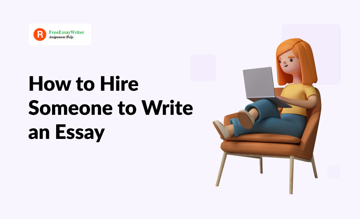 How to Hire Someone to Write an Essay